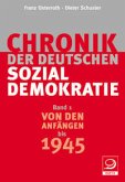 Von den Anfängen bis 1945 / Chronik der deutschen Sozialdemokratie 1