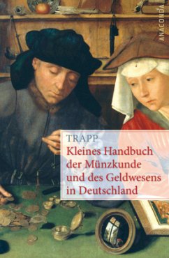 Kleines Handbuch der Münzkunde und des Geldwesens in Deutschland - Trapp, Wolfgang