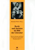 Recht, Literatur und Kunst der Neuen Juristischen Wochenschrift / Recht und Juristen im Bild der Literatur