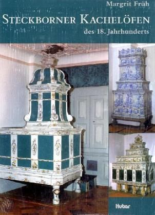 Steckborner Öfen des 18. Jahrhunderts