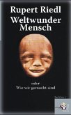 Weltwunder Mensch