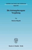 Die leistungsbezogene Vergütung Die leistungsbezogene Vergütung