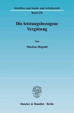Die leistungsbezogene Vergütung - Diepold, Markus Die leistungsbezogene Vergütung - Diepold, Markus