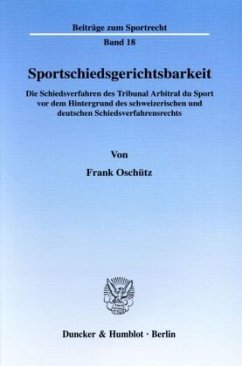 Sportschiedsgerichtsbarkeit. - Oschütz, Frank