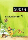 1. Klasse, Arbeitsheft / Duden Sachunterricht