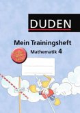 DUDEN Mein Trainingsheft, Mathematik Klasse 4