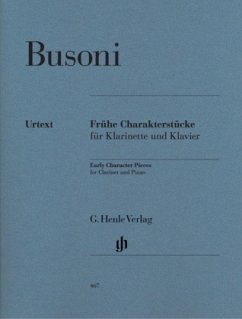 Ferruccio Busoni - Frühe Charakterstücke für Klarinette und Klavier (Erstausgabe) - Busoni, Ferruccio B.