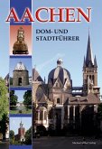 Aachen - Dom- und Stadtführer