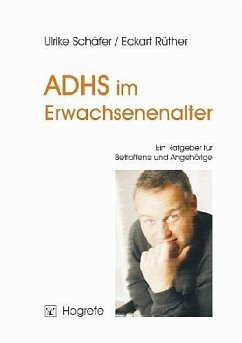 ADHS im Erwachsenenalter - Schäfer, Ulrike;Rüther, Eckart