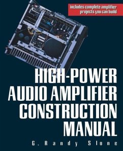High-Power Audio Amplifier Construction Manual - Slone, G. R.