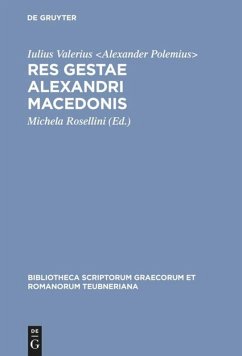 Res gestae Alexandri Macedonis - Iulius Valerius <Alexander Polemius¿