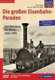 Die großen Eisenbahnparaden