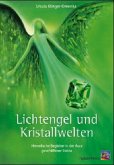 Lichtengel und Kristallwelten Lichtengel und Kristallwelten