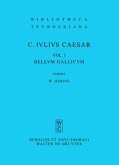 Gaius Iulius Caesar: Commentarii rerum gestarum / Bellum Gallicum / Gaius Iulius Caesar: Commentarii rerum gestarum Volumen I