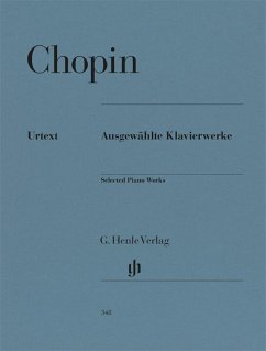 Ausgewählte Klavierwerke - Frédéric Chopin - Ausgewählte Klavierwerke