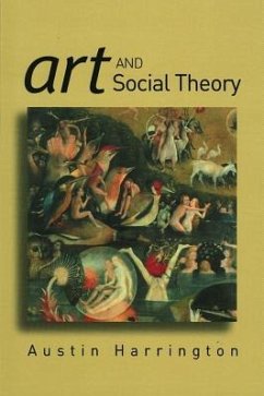 Art and Social Theory - Harrington, Austin