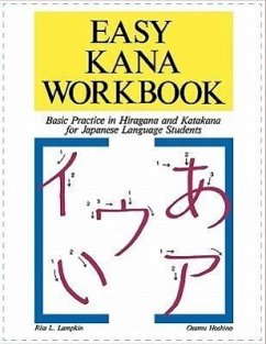 Easy Kana Workbook: Basic Practice in Hiragana and Katakana for Japanese Language Students - Lampkin, Rita L.; Lampkin, R.; Lampkin Rita