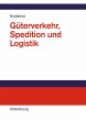 Güterverkehr, Spedition und Logistik - Bild 1