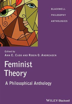 Feminist Theory: A Philosophical Anthology Ann  Cudd Editor
