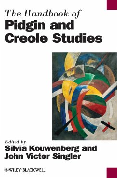 The Handbook of Pidgin and Creole Studies - Kouwenberg, Silvia