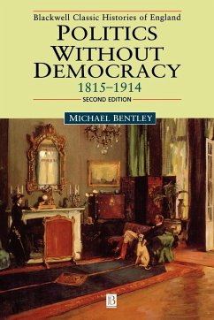 Politics wOut Democ 1815-1914 2e - Bentley