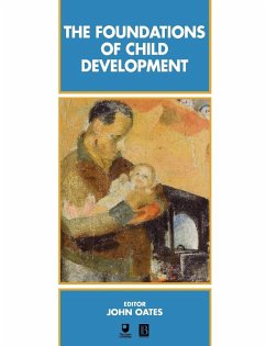 Foundations of Child Development - Oates