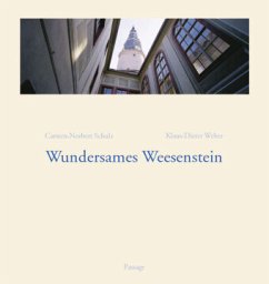 Wundersames Weesenstein - Schulz, Carsten N;Weber, Klaus D