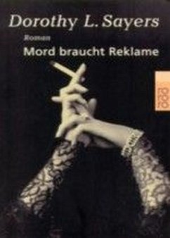 Mord braucht Reklame - Sayers, Dorothy L.