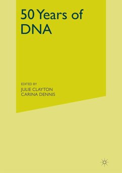 50 Years of DNA - Clayton, Julie; Dennis, Carina