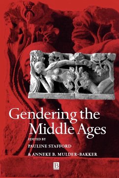 Gendering the Middle Ages - Stafford, Pauline;Mulder-Bakker, Anneke