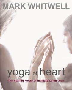 Yoga of Heart - Whitwell, Mark