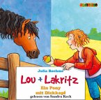 Ein Pony mit Dickkopf / Lou + Lakritz Bd.1 (2 Audio-CDs)