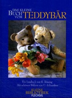 Das kleine Buch vom Teddybär - Rössing, Roger; Schneiders, Ulrike