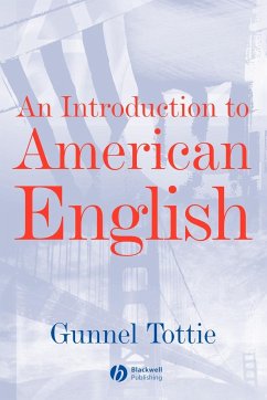 An Introduction To American English - Tottie, Gunnel (University of California, Berkeley)