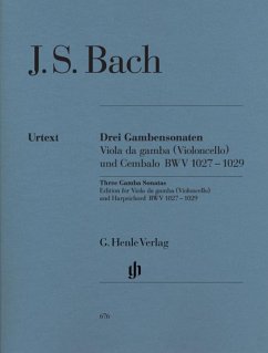 Drei Gambensonaten. Viola da gamba (Violoncello) und Cembalo BWV 1027-1029 - Johann Sebastian Bach - Drei Gambensonaten BWV 1027-1029