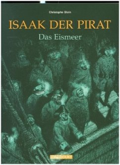 Isaak der Pirat / Isaak der Pirat 2 - Das Eismeer - Blain, Christophe