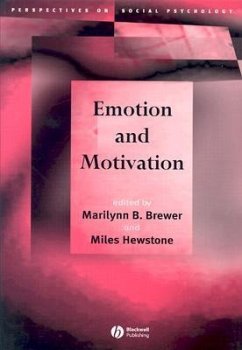 Emotion and Motivation - Brewer, Marilynn B. / Hewstone, Miles (eds.)
