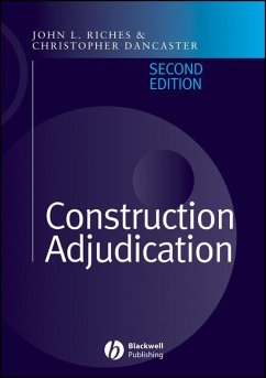 Construction Adjudication - Riches, John L.; Dancaster, Christopher