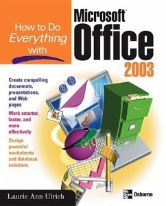 How to Do Everything with Microsoft Office 2003 - Ulrich, Laurie A.