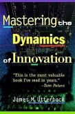 Mastering the Dynamics of Innovation Mastering the Dynamics of Innovation