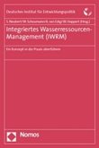 Integriertes Wasserressourcen-Management (IWRM) Integriertes Wasserressourcen-Management (IWRM)
