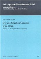 Der aus Glauben Gerechte wird leben - Eckstein, Hans-Joachim