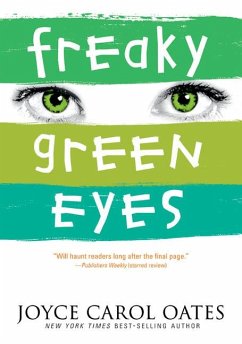Freaky Green Eyes - Oates, Joyce Carol