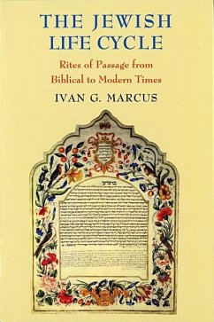 The Jewish Life Cycle - Marcus, Ivan G
