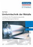 Umformtechnik der Metalle Umformtechnik der Metalle