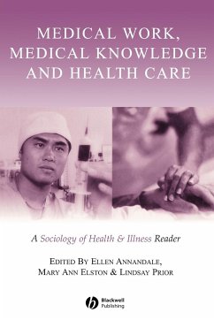 Medical Work, Medical Knowledge and Health Care - Annandale, Ellen