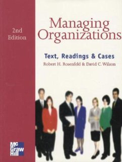 Managing Organizations - Rosenfeld, Robert H.; Wilson, David C.
