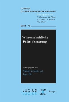 Wissenschaftliche Politikberatung - Leschke, Martin / Pies, Ingo
