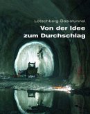 Lötschberg-Basistunnel - Von der Idee zum Durchschlag