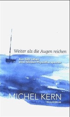Weiter als die Augen reichen - Kern, Michel Weiter als die Augen reichen - Kern, Michel